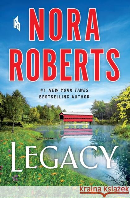 Legacy Nora Roberts 9781250775016 St. Martin's Publishing Group