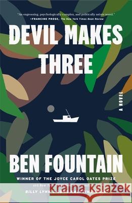Devil Makes Three Ben Fountain 9781250776532 Flatiron Books