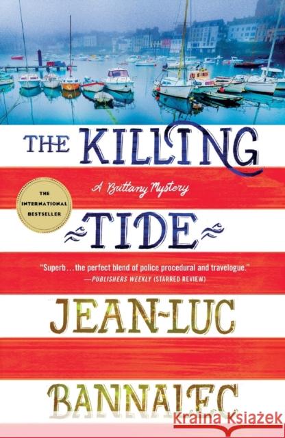 The Killing Tide: A Brittany Mystery Jean-Luc Bannalec 9781250781659