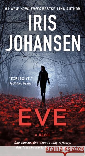 Eve: A Novel Iris Johansen 9781250785800 St. Martin's Publishing Group