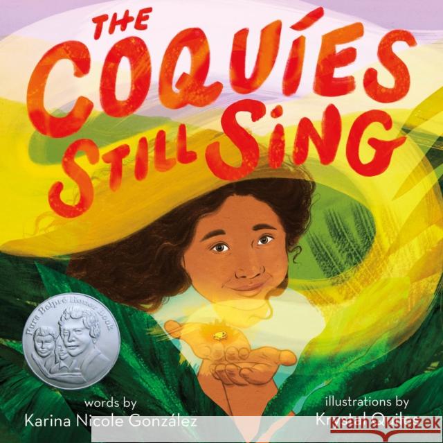The Coquíes Still Sing: A Story of Home, Hope, and Rebuilding González, Karina Nicole 9781250787187 Roaring Brook Press