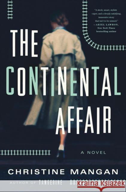 The Continental Affair: A Novel Christine Mangan 9781250788481
