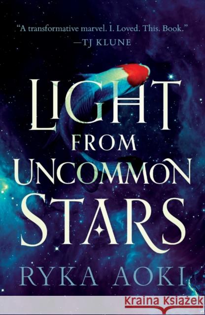 Light from Uncommon Stars Ryka Aoki 9781250789082 Tor Books