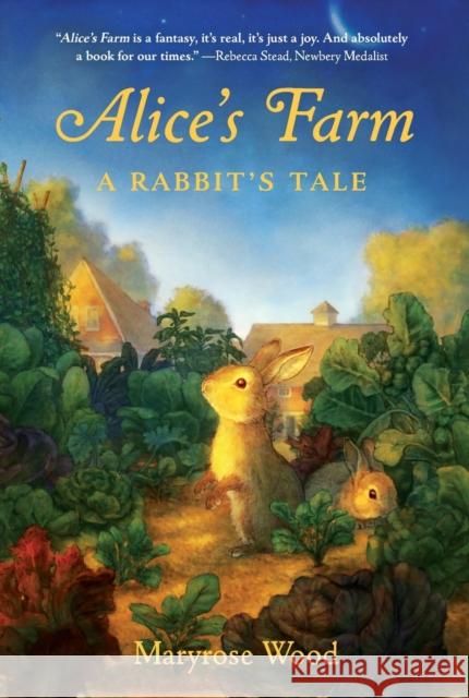 Alice's Farm: A Rabbit's Tale Maryrose Wood 9781250791757 Square Fish