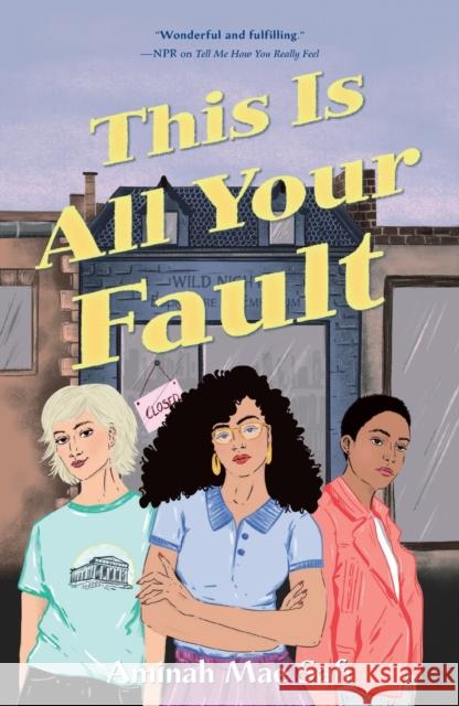 This Is All Your Fault Aminah Mae Safi 9781250791948 St Martin's Press