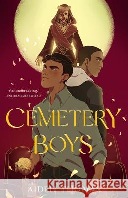Cemetery Boys Aiden Thomas 9781250792075 Square Fish