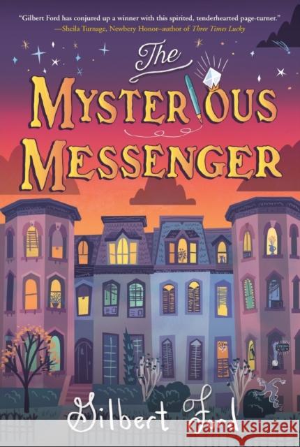 The Mysterious Messenger Gilbert Ford 9781250792129 Square Fish