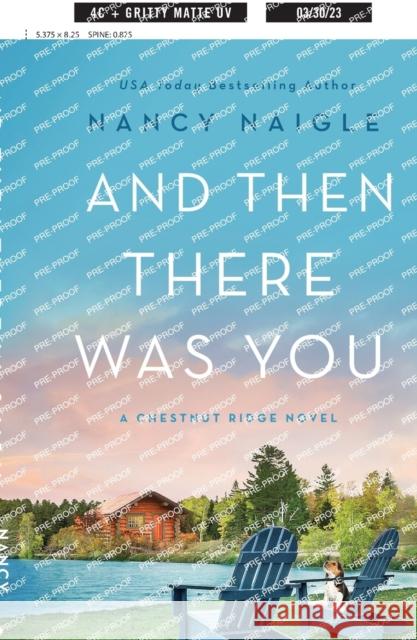 And Then There Was You: A Chestnut Ridge Novel Nancy Naigle 9781250794178