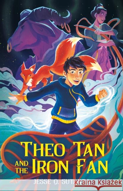 Theo Tan and the Iron Fan Jesse Q. Sutanto 9781250794369