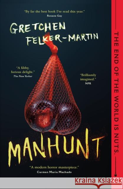 Manhunt Gretchen Felker-Martin 9781250794642 St Martin's Press