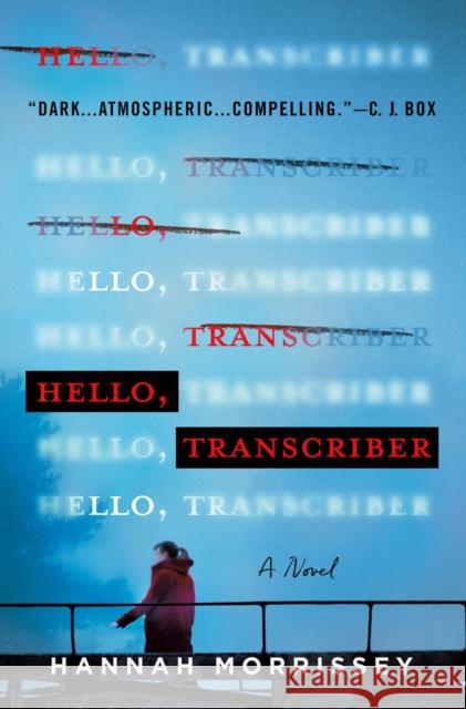Hello, Transcriber Hannah Morrissey 9781250795953 Minotaur Books