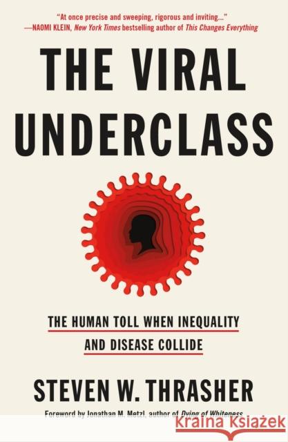 The Viral Underclass Steven W. Thrasher 9781250796646 Celadon Books