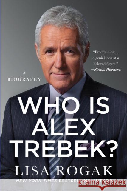 Who Is Alex Trebek?: A Biography Lisa Rogak 9781250798145 St. Martin's Griffin
