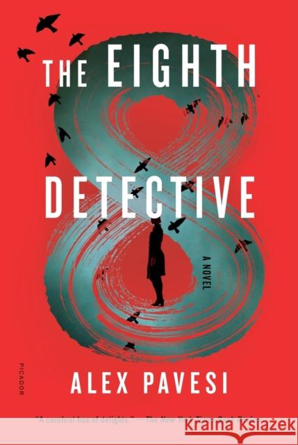 The Eighth Detective Alex Pavesi 9781250798473