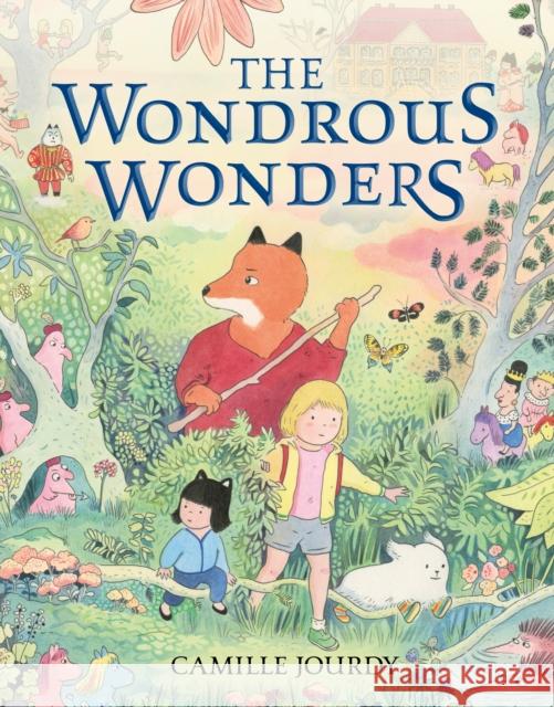 The Wondrous Wonders Camille Jourdy 9781250799111