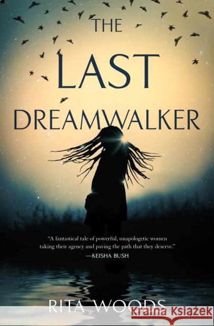 The Last Dreamwalker Rita Woods 9781250805614 St Martin's Press