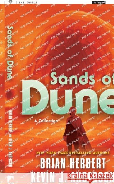 Sands of Dune Kevin J. Anderson 9781250805683 Tor Publishing Group