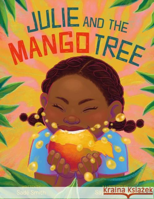 Julie and the Mango Tree Sade Smith 9781250806345