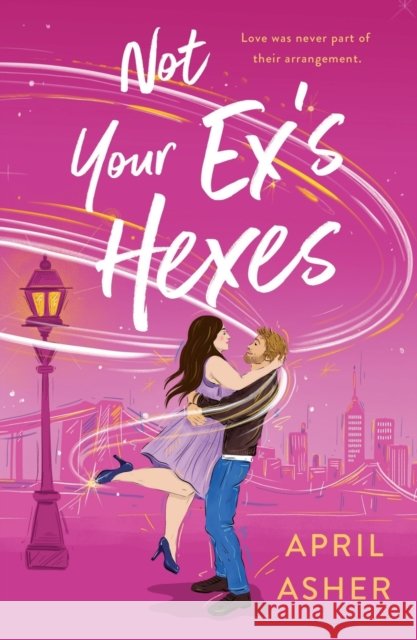 Not Your Ex's Hexes April Asher 9781250808011