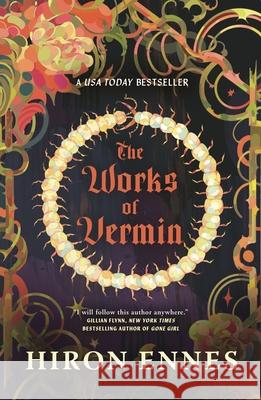 The Works of Vermin Hiron Ennes 9781250811233 Tor Books