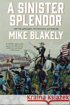 Sinister Splendor Mike Blakely 9781250811820