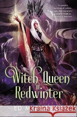 Witch Queen of Redwinter Ed McDonald 9781250811981 Tor Books