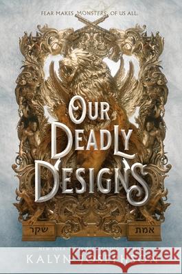 Our Deadly Designs Kalyn Josephson 9781250812384 Roaring Brook Press