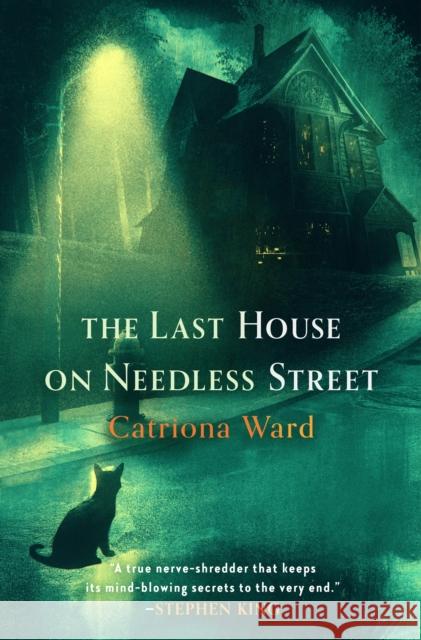 The Last House on Needless Street Catriona Ward 9781250812629