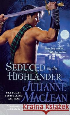 Seduced by the Highlander Julianne MacLean 9781250813121