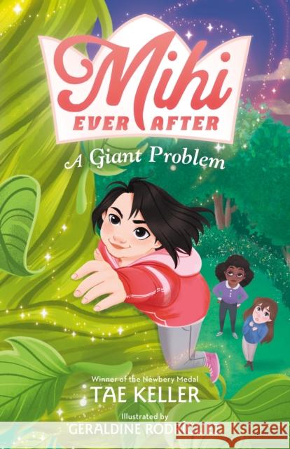 Mihi Ever After: A Giant Problem Tae Keller 9781250814241 Square Fish