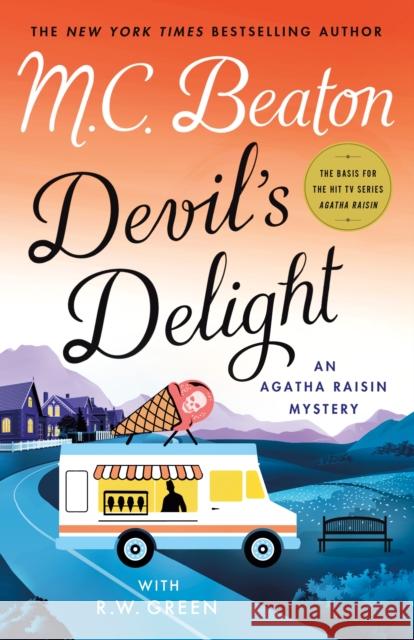 Devil's Delight: An Agatha Raisin Mystery M. C. Beaton R. W. Green 9781250816160 St. Martin's Publishing Group