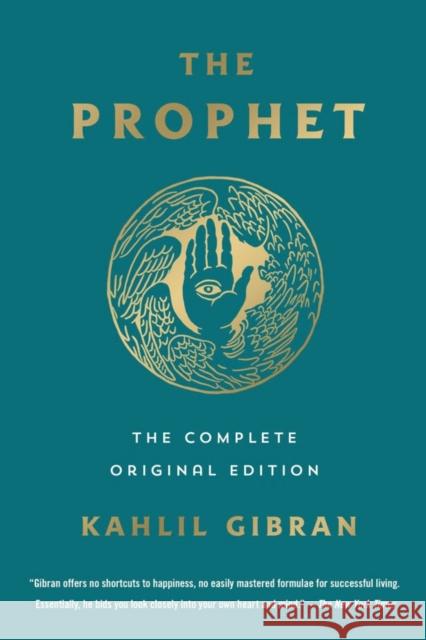 The Prophet: The Complete Original Edition: Essential Pocket Classics Gibran, Kahlil 9781250817754