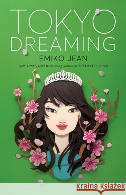 Tokyo Dreaming Emiko Jean 9781250820549 Flatiron Books