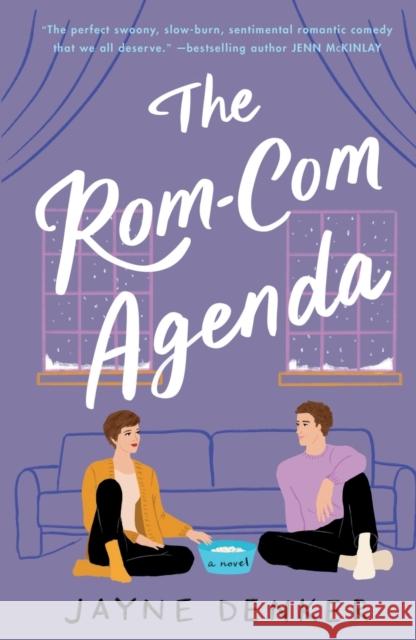 The Rom-Com Agenda Jayne Denker 9781250821485