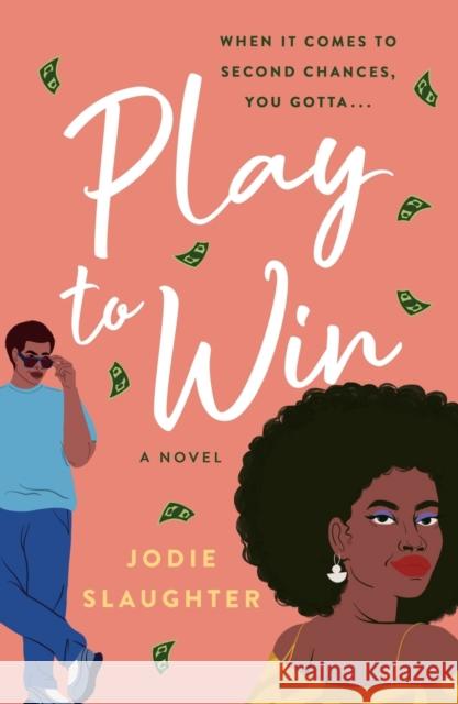 Play to Win: A Novel Jodie Slaughter 9781250821843