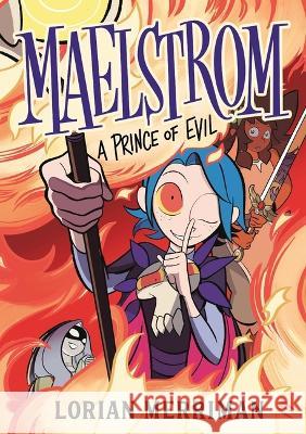Maelstrom: A Prince of Evil Lorian Merriman 9781250822840 Henry Holt & Company
