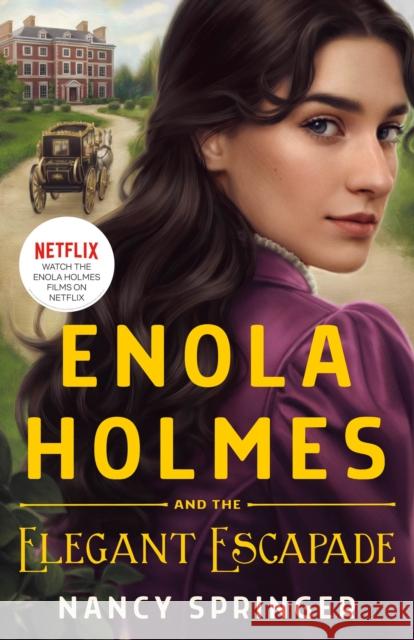 Enola Holmes and the Elegant Escapade Nancy Springer 9781250822970 Wednesday Books