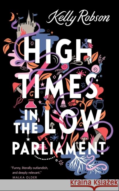 High Times in the Low Parliament Kelly Robson 9781250823021