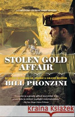 The Stolen Gold Affair: A Carpenter and Quincannon Mystery Pronzini, Bill 9781250823335