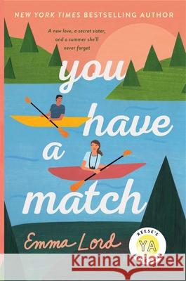 You Have a Match Emma Lord 9781250825810 Wednesday Books