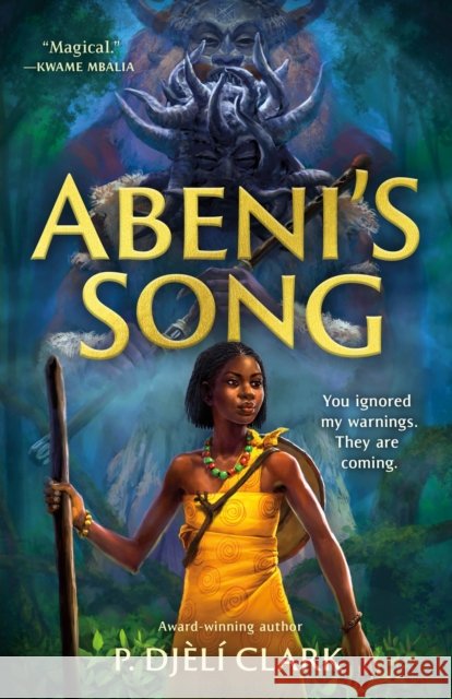 Abeni's Song P. Djeli Clark 9781250825841 Tor Publishing Group