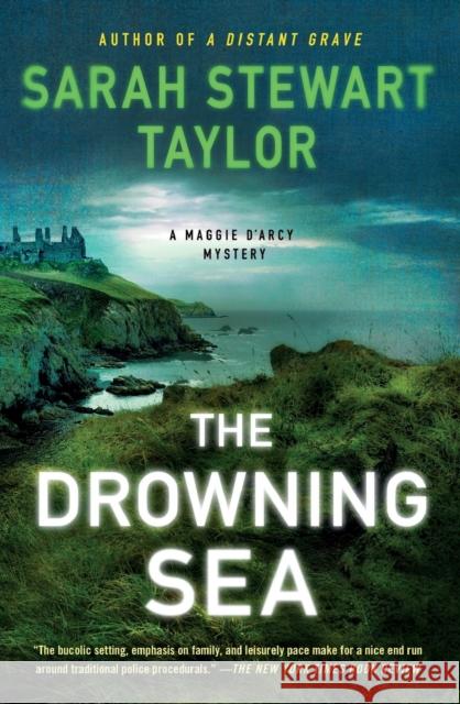 The Drowning Sea: A Maggie d'Arcy Mystery Taylor, Sarah Stewart 9781250826671