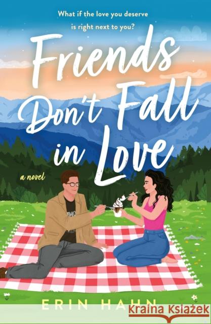 Friends Don\'t Fall in Love Erin Hahn 9781250827111