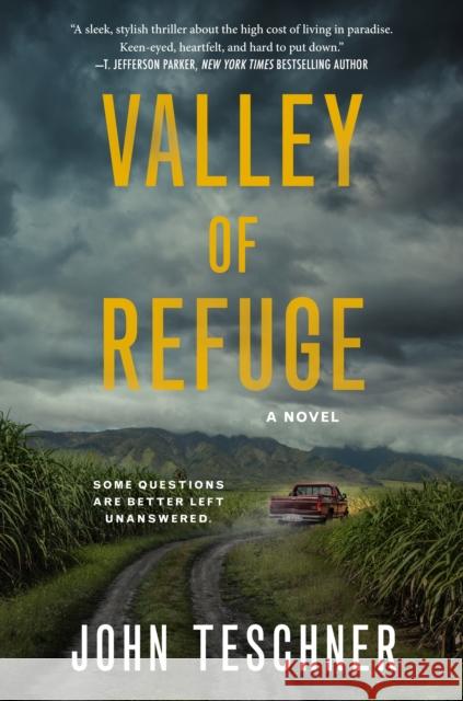 Valley of Refuge: A Novel John Teschner 9781250827357