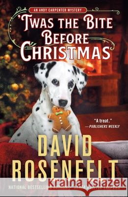 'Twas the Bite Before Christmas: An Andy Carpenter Mystery David Rosenfelt 9781250828866 Minotaur Books