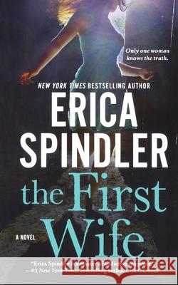 The First Wife Spindler, Erica 9781250829061