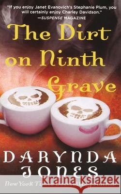 The Dirt on Ninth Grave Jones, Darynda 9781250829078 St. Martin's Press