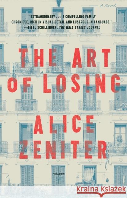 The Art of Losing Alice Zeniter Frank Wynne 9781250829269