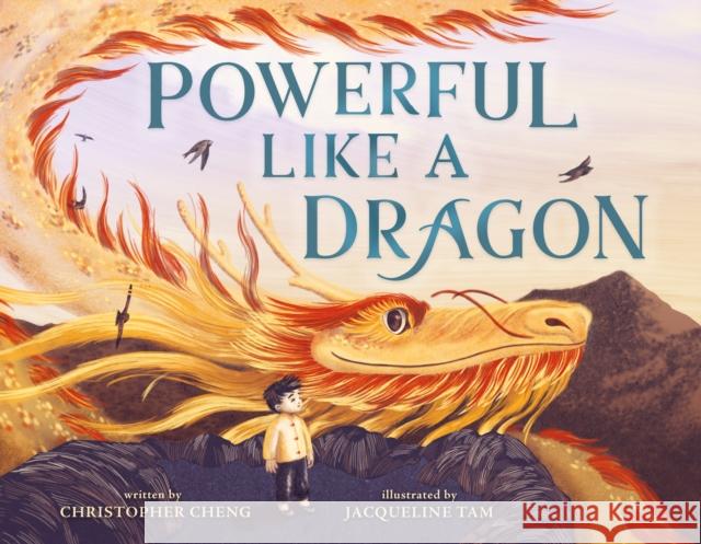 Powerful Like a Dragon Christopher (AUTHOR) Cheng 9781250829399 Roaring Brook Press
