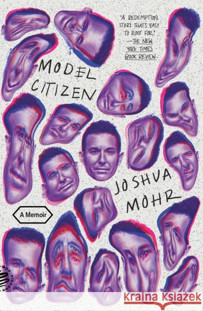 Model Citizen: A Memoir Joshua Mohr 9781250829481